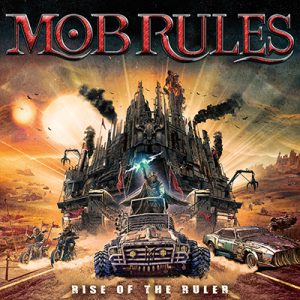 MOB RULES - ‘Rise Of The Ruler’ CD
