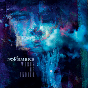 NOVEMBRE - ‘Words Of Indigo’ CD